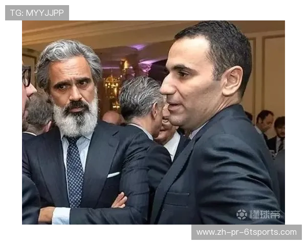 每体揭秘虽无皇马正式头衔法国金融家拉格拉里如何发挥决策影响力